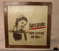 Sarcasm Served All Day